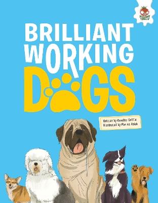 DOGS: Brilliant Working Dogs - Annabel Griffin - cover