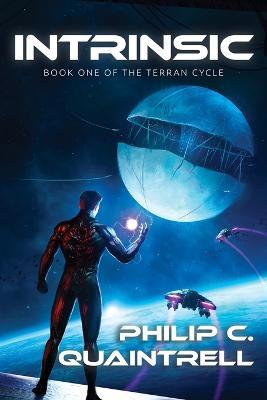 Intrinsic: (The Terran Cycle: Book 1) - Philip C Quaintrell - cover