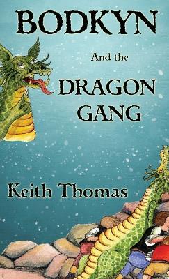 BODKYN and the DRAGON GANG - Keith Thomas - cover