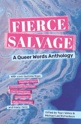 Fierce Salvage: A Queer Words Anthology - cover