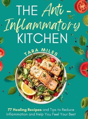 The Anti-Inflammatory Kitchen - Tara Miles - cover