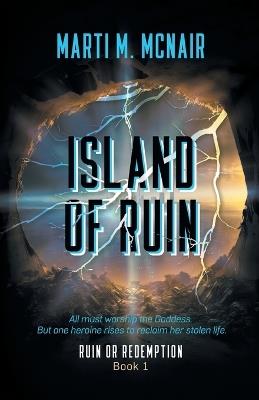 Island of Ruin - Marti M McNair - cover