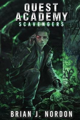 Quest Academy: Scavengers - Brian J Nordon - cover