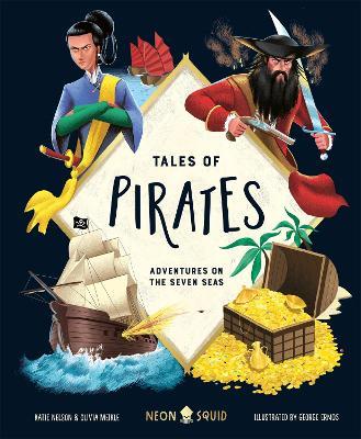 Tales of Pirates: Adventures on the Seven Seas - Olivia Meikle,Katie Nelson,Neon Squid - cover
