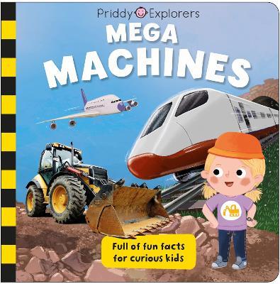 Priddy Explorers Mega Machines - Priddy Books,Roger Priddy - cover