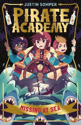 Missing at Sea: Pirate Academy #2 - Justin Somper - cover