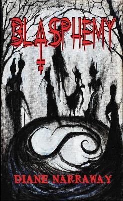 Blasphemy - Diane Narraway - cover