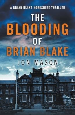The Blooding of Brian Blake - Jon Mason - cover