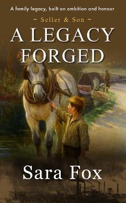 A Legacy Forged: Seller & Son - cover