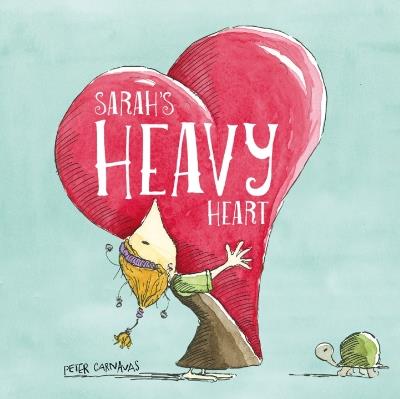 Sarah's Heavy Heart - Peter Carnavas - cover
