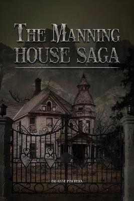 The Manning House Saga - Anne Pinchera - cover