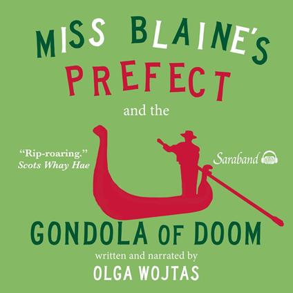 Miss Blaine's Prefect and the Gondola of Doom