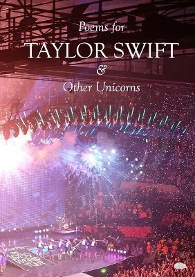 Poems for TAYLOR SWIFT & Other Unicorns - Various Artists - cover