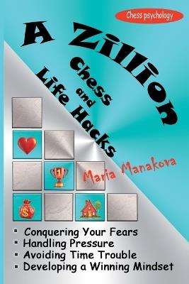 A Zillion Chess and Life Hacks - Maria Manakova - cover