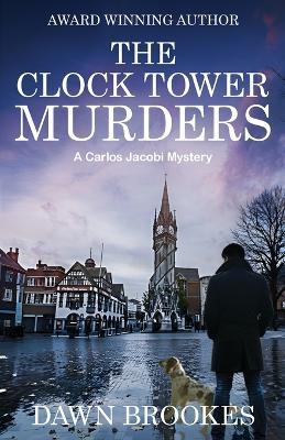 The Clock Tower Murders - Dawn Brookes - cover