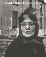 Stills from Life: Syd Shelton