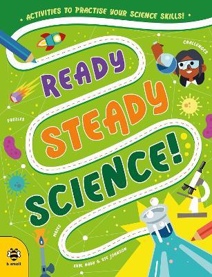 Ready Steady Science: Activities to Practise Your Science Skills! - Eryl Nash - cover