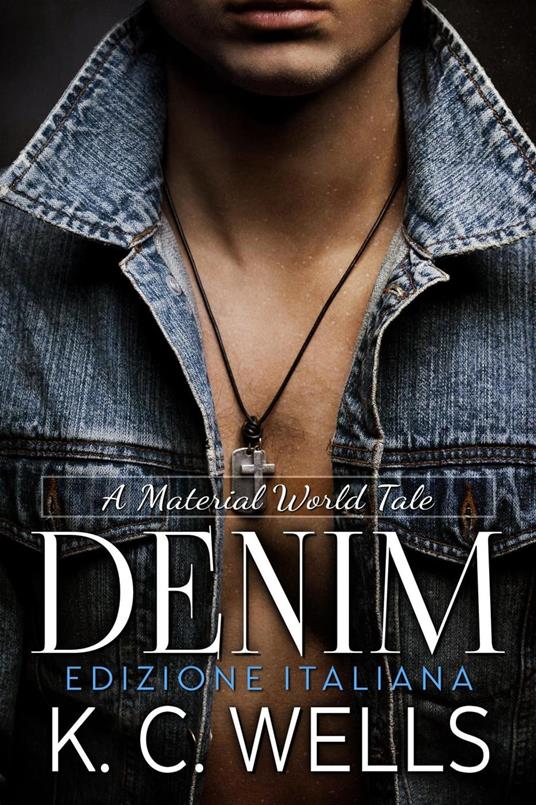 Denim - K.C. Wells - ebook