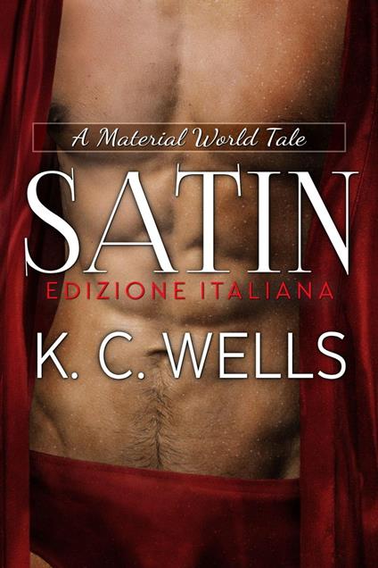 Satin - K.C. Wells - ebook