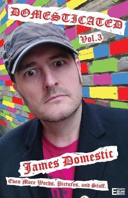 Domesticated Vol. 3 - James Domestic - cover