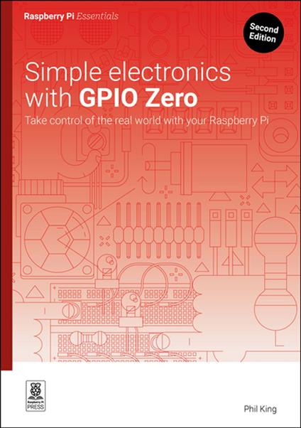 Simple electronics with GPIO Zero