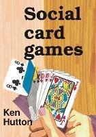 Libro in inglese Social card games  - Ken Hutton