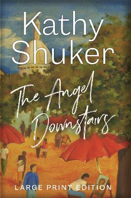 The Angel Downstairs - Kathy Shuker - cover