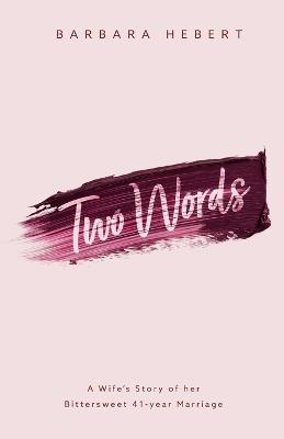Two Words - Barbara Hebert - cover