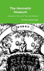 The Hermetic Museum: Volume's One and Two combined