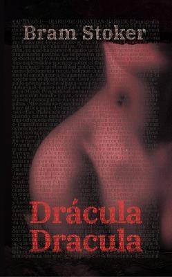 Drácula - Dracula: Texto paralelo bilingüe - Bilingual edition: Inglés - Español / English - Spanish - Bram Stoker - cover