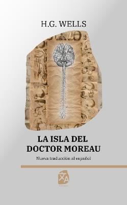La isla del Dr. Moreau: Nueva traducción al español - H. G. Wells - cover
