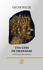 Una casa de granadas: Nueva traducción al español