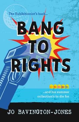 Bang to Rights - Jo Bavington-Jones - cover