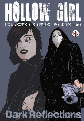 Hollow Girl: Collected Edition Volume 2 - Dark Reflections - Luke Cooper - cover