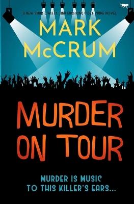 Murder On Tour - Mark McCrum - cover