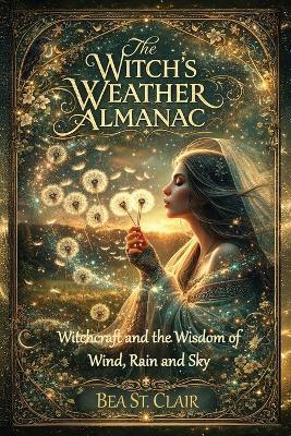 The Witch's Weather Almanac - Bea St Clair - cover