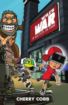 Will's War: A Glitch in Time - Cherry Cobb - cover