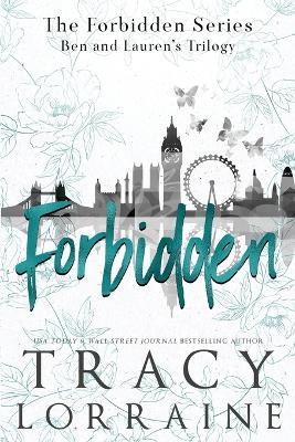 The Forbidden Trilogy: A Stepbrother Romance - Tracy Lorraine - cover