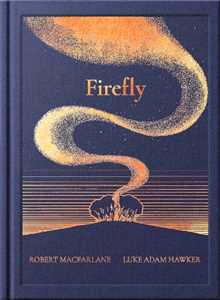 Libro in inglese The Night Creatures: Firefly Robert Macfarlane