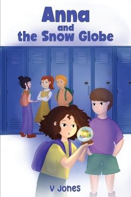 ANNA and THE SNOW GLOBE - Vicki Jones - cover
