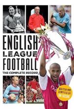 English League Football: The Complete Record: 1888-2024