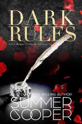 Dark Rules: A Dark Billionaire Steamy Contemporary Romance - Summer Cooper - cover
