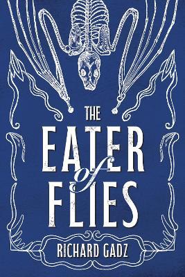 The Eater of Flies - Richard Gadz - cover
