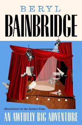 An Awfully Big Adventure - Beryl Bainbridge - cover