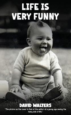 Life Is Very Funny - David Walters - cover