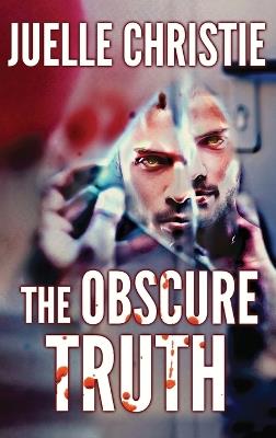 The Obscure Truth - Juelle Christie - cover