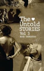 The Untold Stories: True Tales Of Temptation (Volume 3)