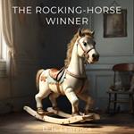 Rocking-Horse Winner, The
