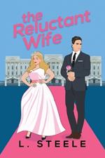 The Reluctant Wife: A Bodyguard - Princess Marriage of Convenience Romance (The Davenports Book 4) Special Edition (The Davenports Illustrated Cover Special Edition)