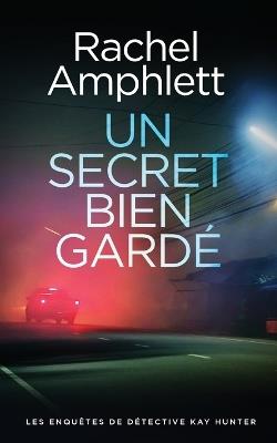 Un secret bien gardé - Rachel Amphlett - cover